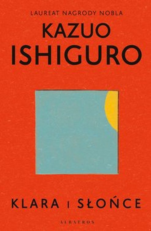 Książka Klara i słońce Kazuo Ishiguro