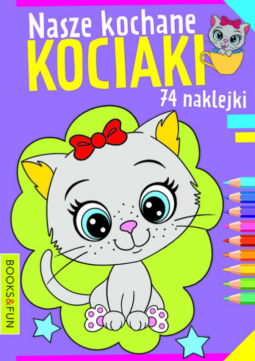 Knjiga Nasze kochane kociaki Opracowanie zbiorowe
