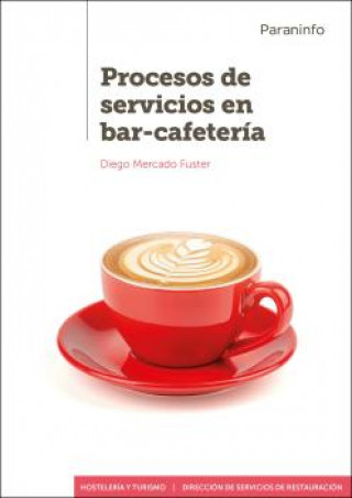 Könyv PROCESOS DE SERVICIOS EN BAR-CAFETERÍA DIEGO MERCADO FUSTER