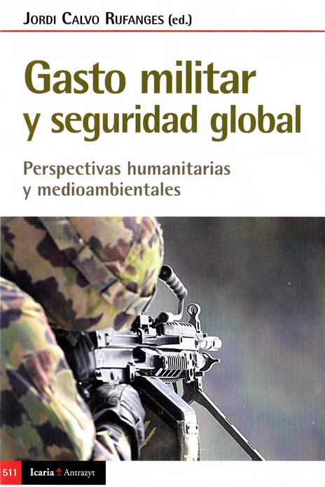 Knjiga GASTO MILITAR Y SEGURIDAD GLOBAL JORDI CALVO RUFANGES