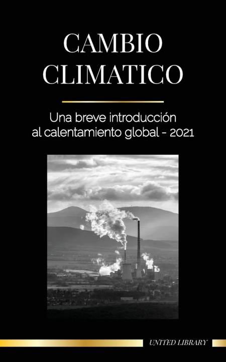 Kniha Cambio climatico UNITED LIBRARY