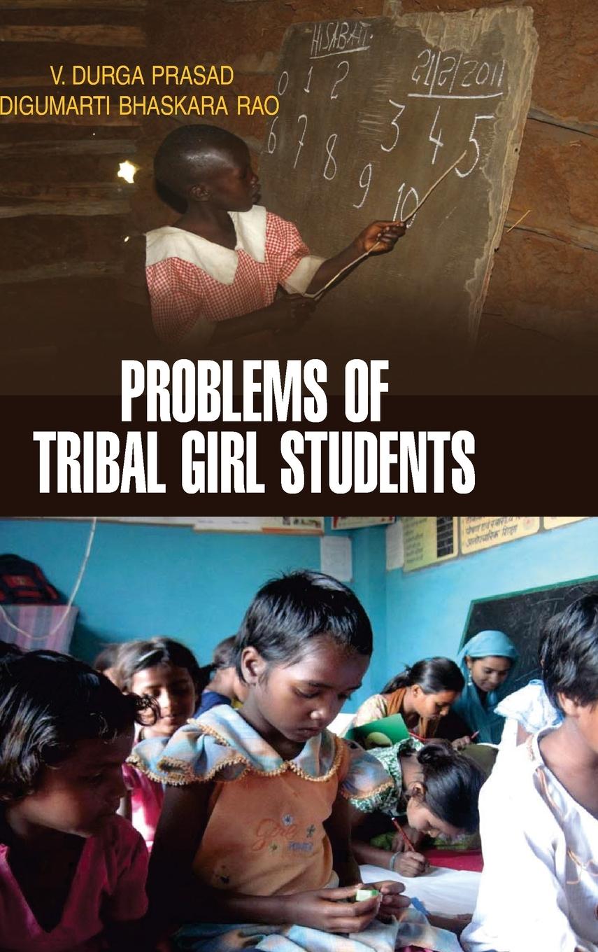 Knjiga Problems of Tribal Girl Students V.DUGRA PRASAD