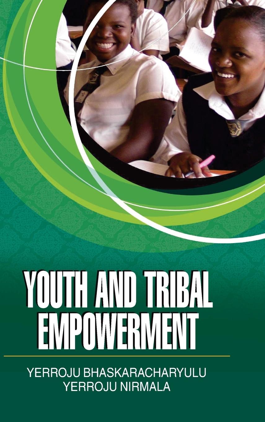 Knjiga Youth and Tribal Empowerment Y. BHASKARACHARYULU