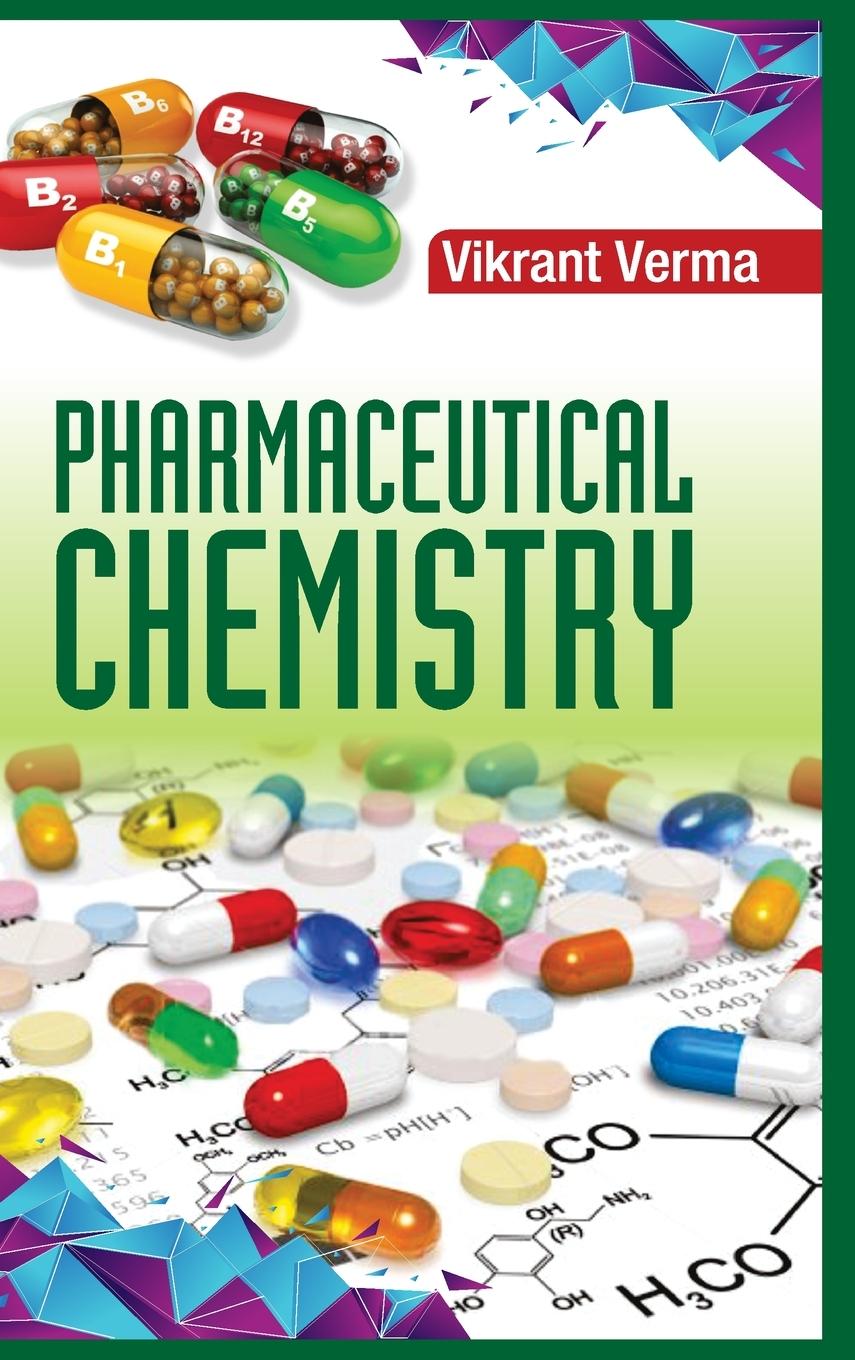 Книга Pharmaceutical Chemistry VIKRANT VERMA