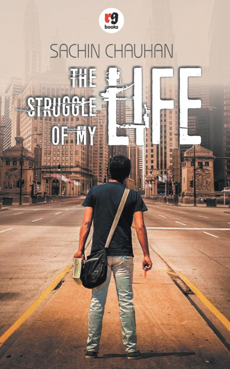 Knjiga Struggle of My Life SACHIN CHAUHAN