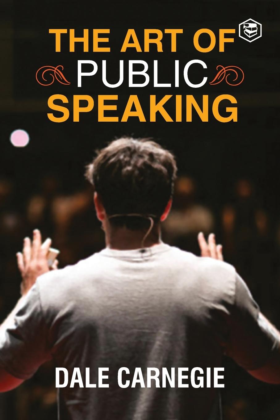 Kniha Art Of Public Speaking Carnegie Dale Carnegie