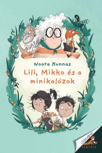 Knjiga Lili, Mikko és a minikalózok Noora Kunnas