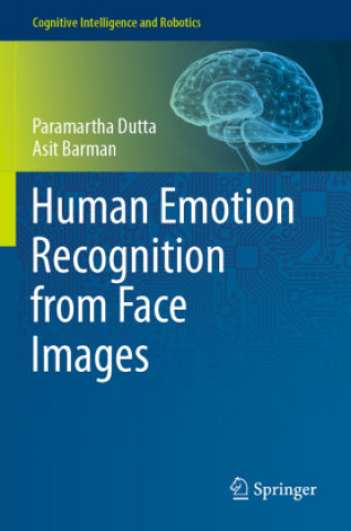 Könyv Human Emotion Recognition from Face Images Paramartha Dutta