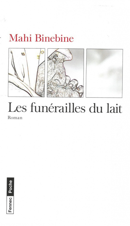 Kniha Les funérailles du lait Binebine