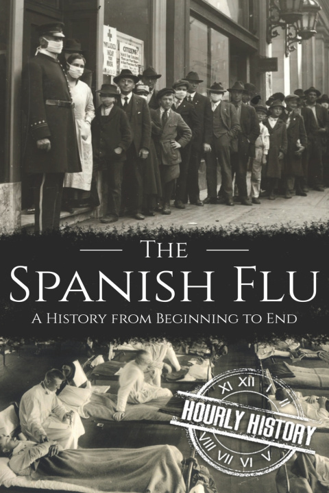 Knjiga Spanish Flu History Hourly History