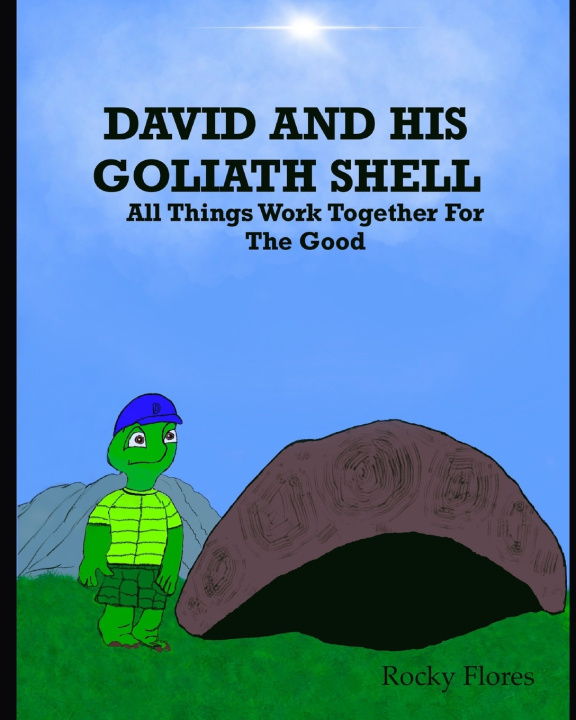 Knjiga David and His Goliath Shell Flores Sr. Rocky P Flores Sr.