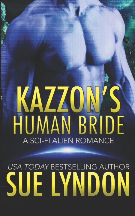 Knjiga Kazzon's Human Bride Lyndon Sue Lyndon