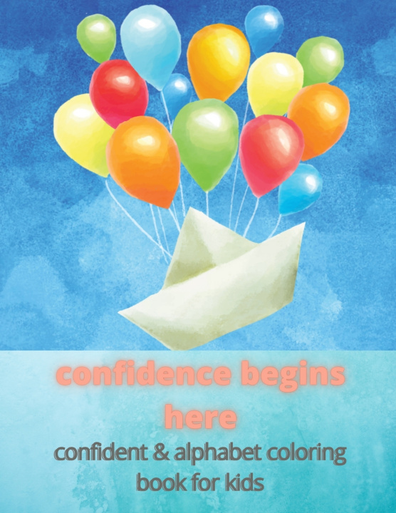 Knjiga confidence begins here production coloring ook production