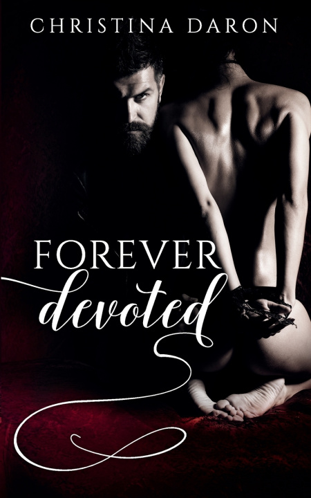 Knjiga forever devoted Daron Christina Daron