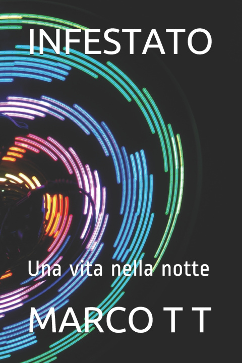 Knjiga INFESTATO T MARCO T T