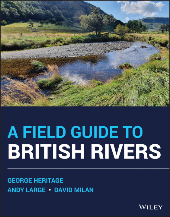 Knjiga Field Guide to British Rivers Andy Large