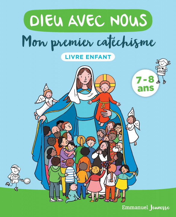 Книга Dieu avec nous - Mon premier catéchisme - Livre enfant CommunautE de l'Emma