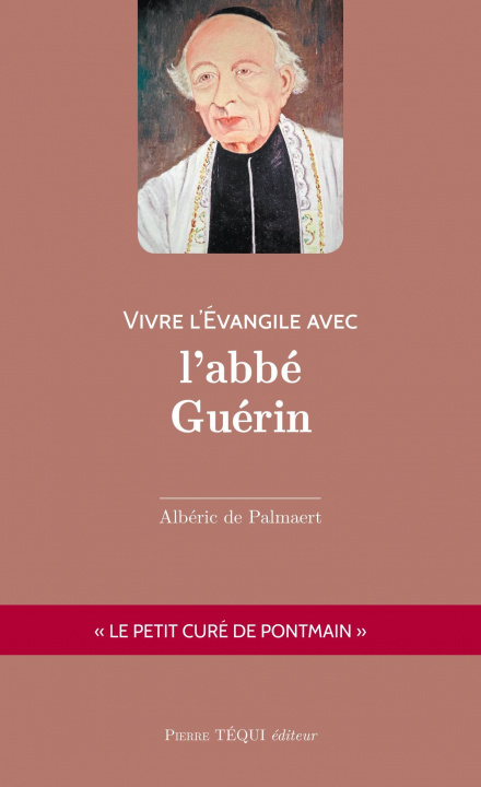 Knjiga Vivre l'Évangile avec l'abbé Guérin AlbEric de Palmaert