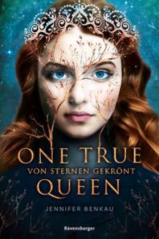 Book One True Queen, Band 1: Von Sternen gekrönt 