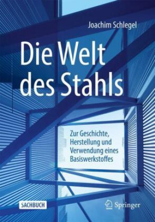 Book Die Welt des Stahls Joachim Schlegel