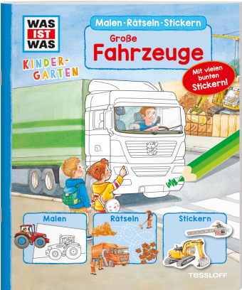 Kniha WAS IST WAS Kindergarten Malen Rätseln Stickern Große Fahrzeuge Friederike Großekettler