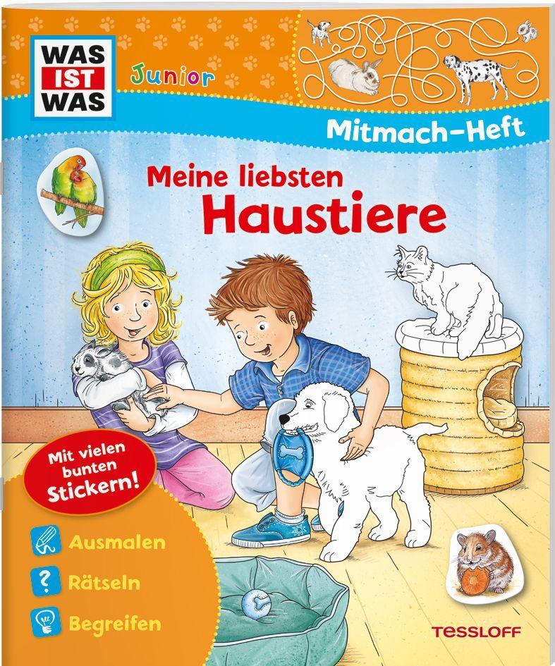 Kniha WAS IST WAS Junior Mitmach-Heft Meine liebsten Haustiere Stefan Lohr