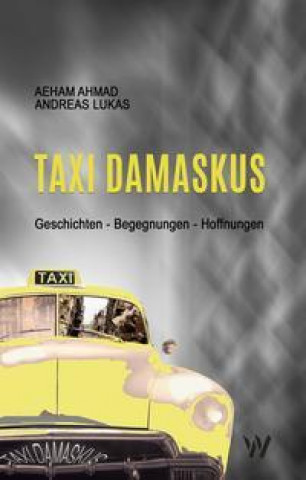 Libro Taxi Damaskus Andreas Lukas