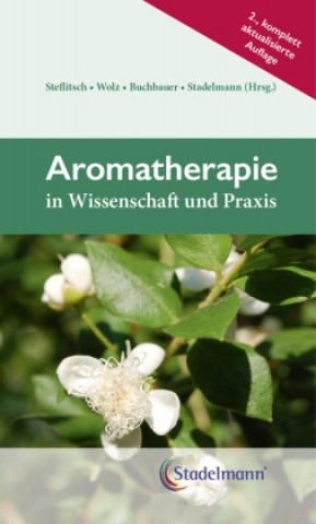 Könyv Aromatherapie in Wissenschaft und Praxis Dietmar Wolz