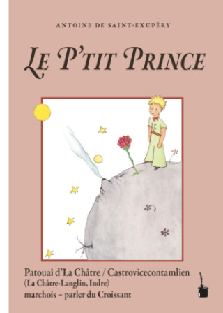 Könyv Der Kleine Prinz. Le P'tit Prince Pierre Larose