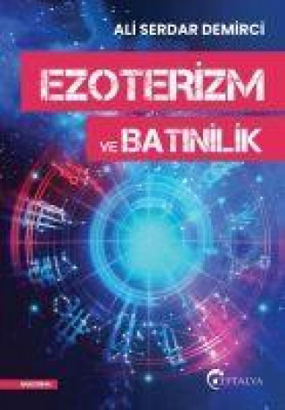 Knjiga Ezoterizm ve Batinilik 