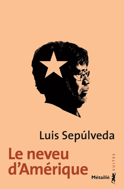 Kniha Le Neveu d'Amérique Luis Sepúlveda