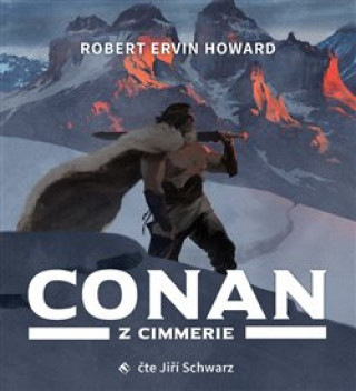 Audio Conan z Cimmerie Robert Ervin Howard