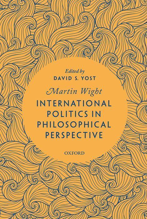 Knjiga International Relations and Political Philosophy Martin Wight