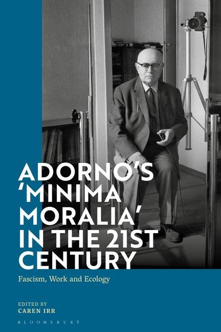 Kniha Adorno's 'Minima Moralia' in the 21st Century 
