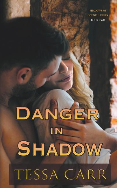 Knjiga Danger in Shadow Tessa Carr