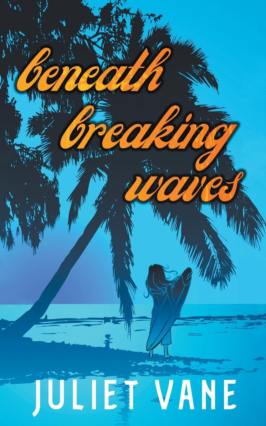 Book Beneath Breaking Waves Juliet Vane