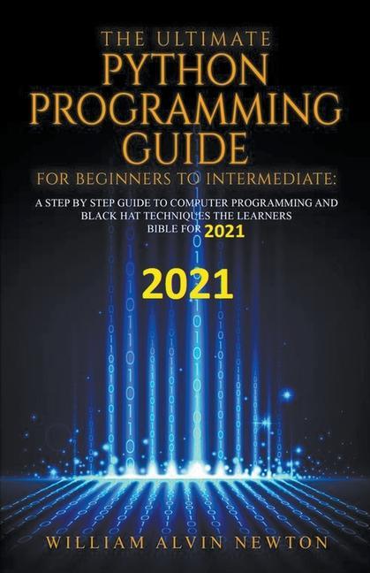 Книга Ultimate Python Programming Guide For Beginner To Intermediate 