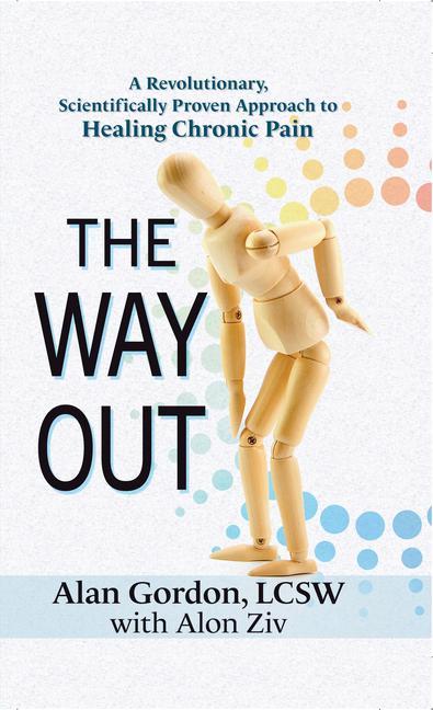 Kniha The Way Out: A Revolutionary, Scientifically Proven Approach to Healing Chronic Pain Alon Ziv