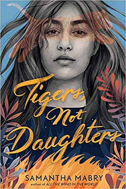 Knjiga Tigers, Not Daughters Samantha Mabry