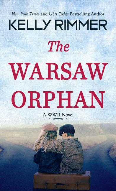 Carte The Warsaw Orphan: A WWII Novel 