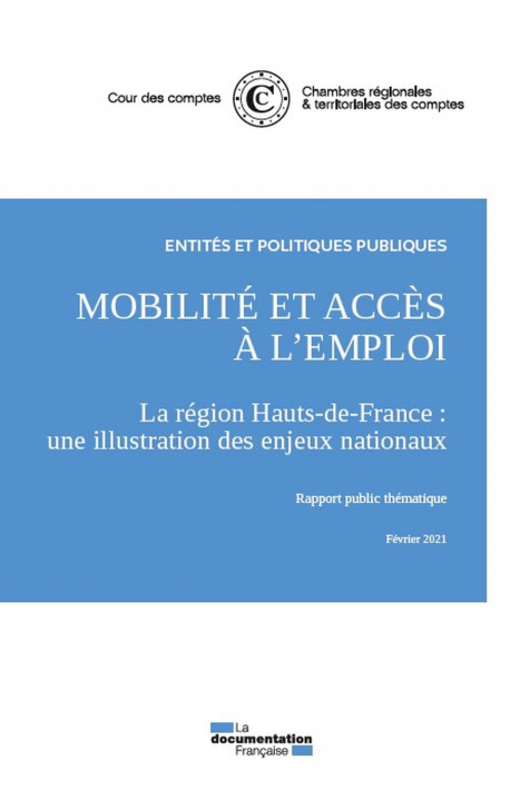 Book Mobilité et accès à l'emploi. La région Hauts de France : Une illustration des enjeux nationaux COUR DES COMPTES