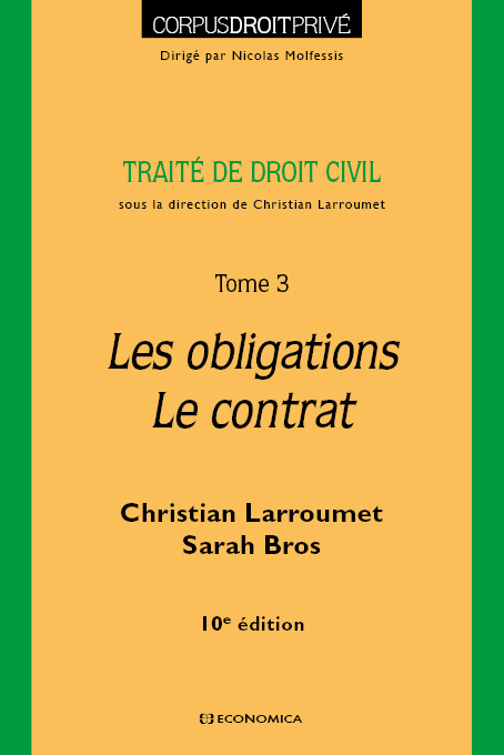 Book Droit civil - Tome 3 - Les obligations- Le contrat, 10e éd. Larroumet