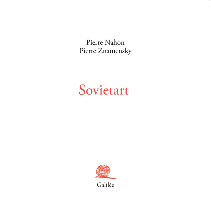 Knjiga Sovietart NAHON PIERRE/ZNAMENSKY PIERRE