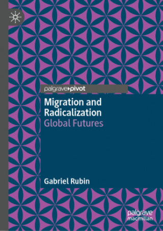 Buch Migration and Radicalization Gabriel Rubin