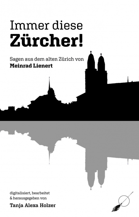 Knjiga Immer diese Zürcher! Tanja Alexa Holzer
