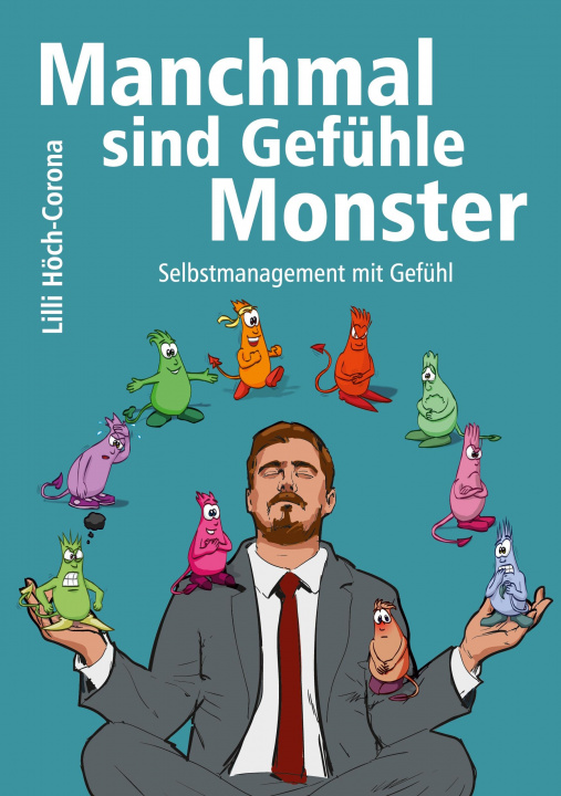 Knjiga Manchmal sind Gefühle Monster LILLI Höch-Corona