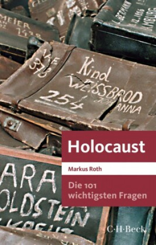 Kniha Die 101 wichtigsten Fragen - Holocaust 