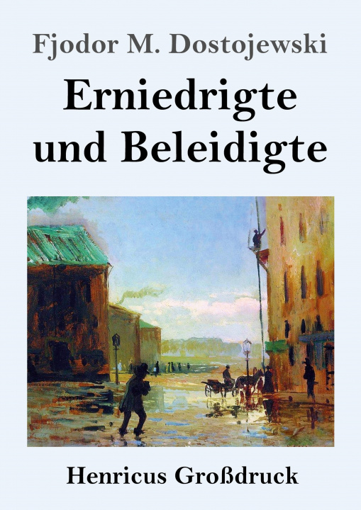 Книга Erniedrigte und Beleidigte (Grossdruck) Hermann Röhl