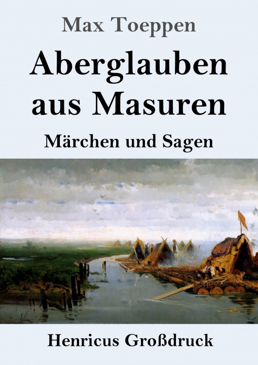 Knjiga Aberglauben aus Masuren (Grossdruck) Max Toeppen