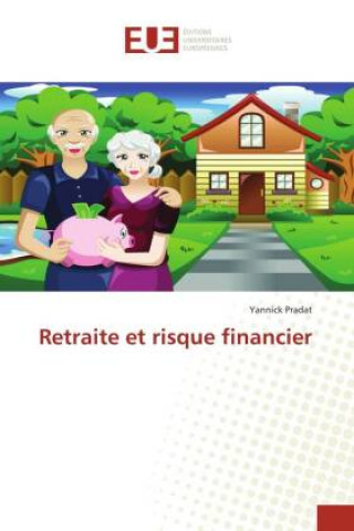 Knjiga Retraite et risque financier Yannick Pradat